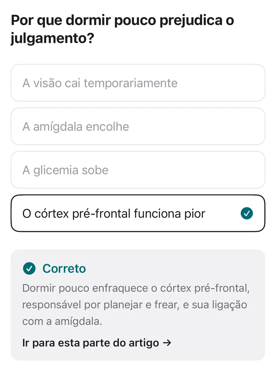 Pergunta de múltipla escolha acertada, com a explicação e um link para o parágrafo do artigo